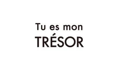 Tu es mon TRESOR